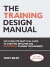 The Training Design Manual By Tony Bray